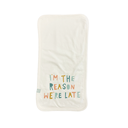 burp cloth | reason we are late